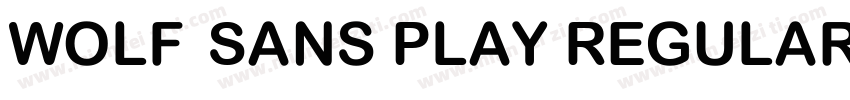 Wolf Sans Play Regular字体转换